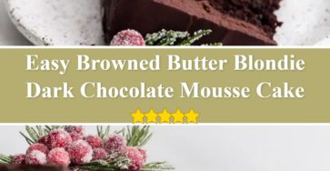 Dark Chocolate Mousse Cake - Browned Butter Blondie